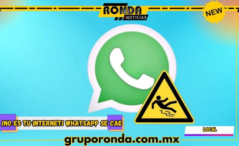  ¡No es tu internet! WhatsApp se cae; reportan fallas HOY 27 de junio
