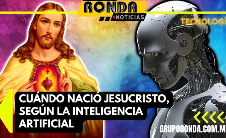 Cuándo nació Jesucristo, según la inteligencia artificial