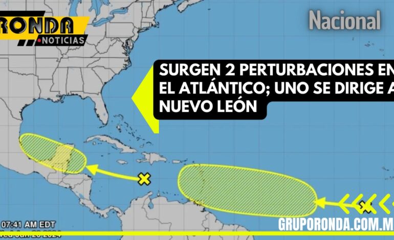  Surgen 2 perturbaciones en el Atlántico; uno se dirige a Nuevo León