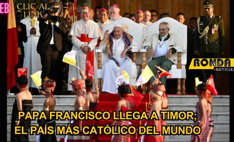 Papa Francisco llega a Timor; el país más católico del mundo
