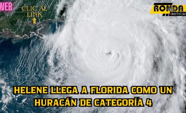  Helene llega a Florida como un huracán de categoría 4