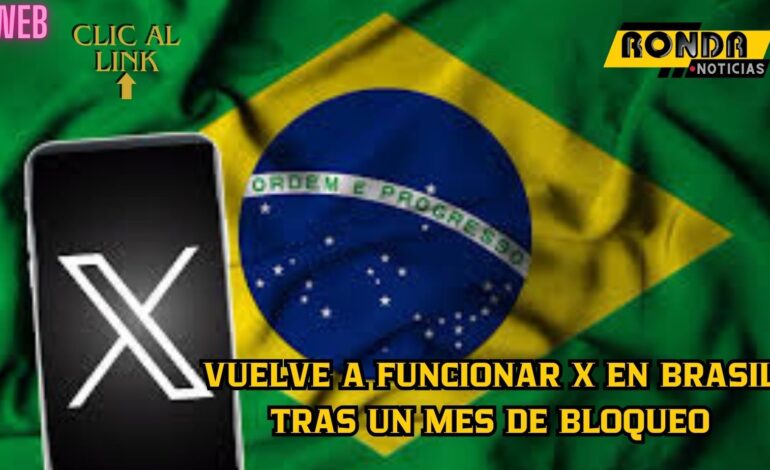 Vuelve a funcionar X en Brasil tras un mes de bloqueo
