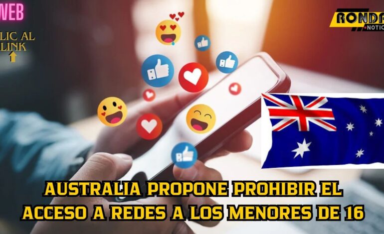 Australia propone prohibir el acceso a redes a los menores de 16