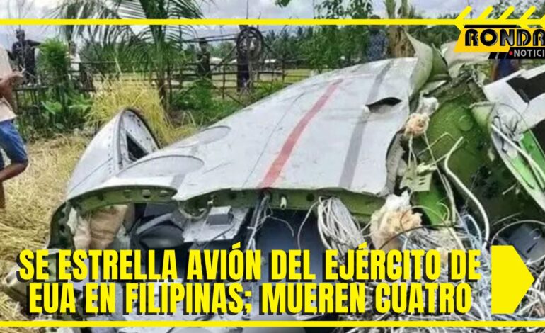 Se estrella avión del Ejército de EUA en Filipinas; mueren cuatro