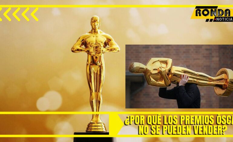 ¿Por qué los premios Óscar no se pueden vender?
