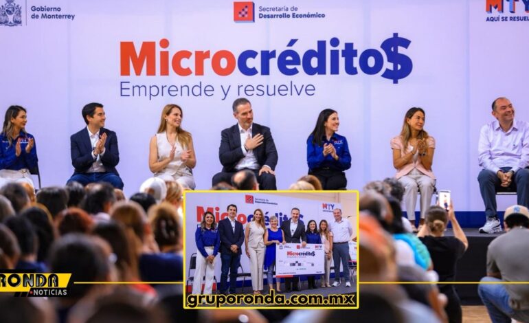  Realiza Monterrey tercera edición de microcréditos para impulsar negocios familiares